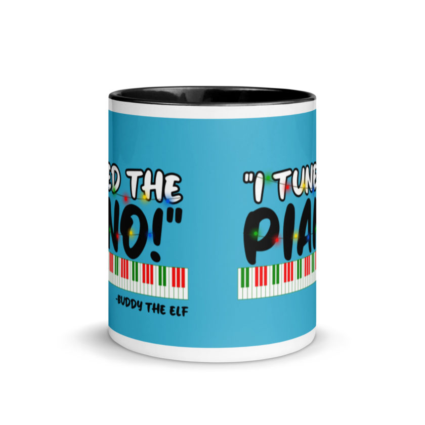 I tuned the piano! -Buddy the Elf, Elf Mug with Color Inside - Image 3