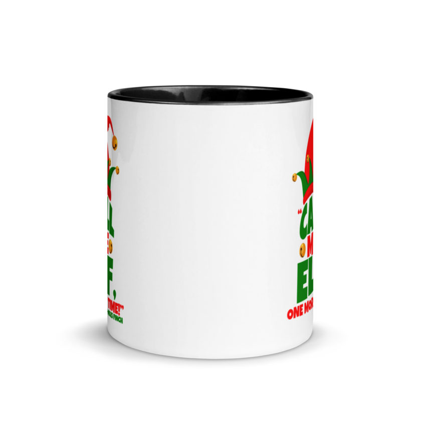 Call me elf, one more time! -Miles Finch, Elf Mug with Color Inside - Image 3
