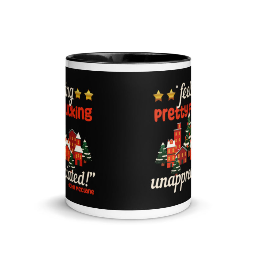 Feeling pretty fucking unappreciated! -John Mcclane, Die Hard Mug with Color Inside - Image 3