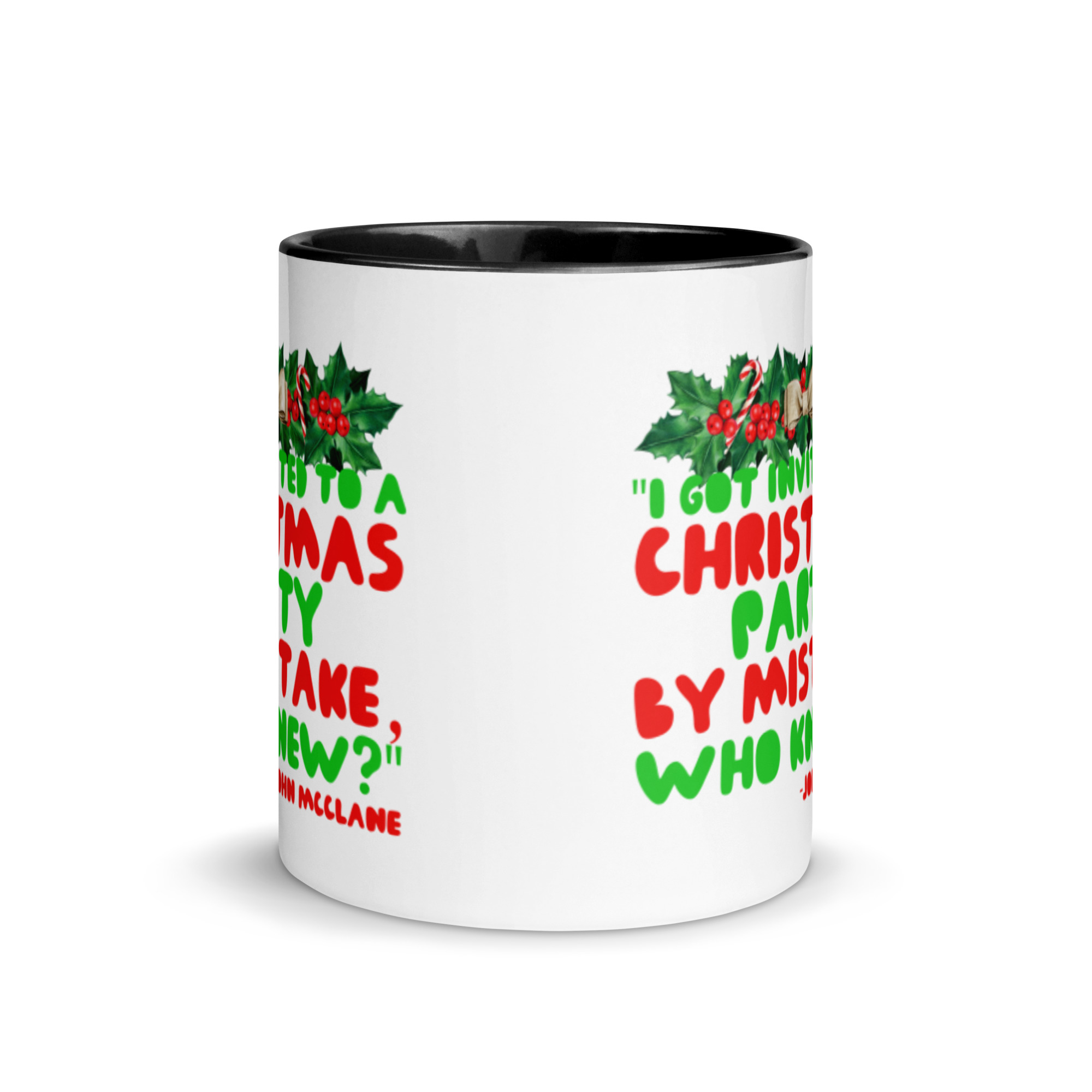 I got invited to a Christmas party by mistake, who knew? -John Mcclane, Die Hard Mug with Color Inside - Image 3