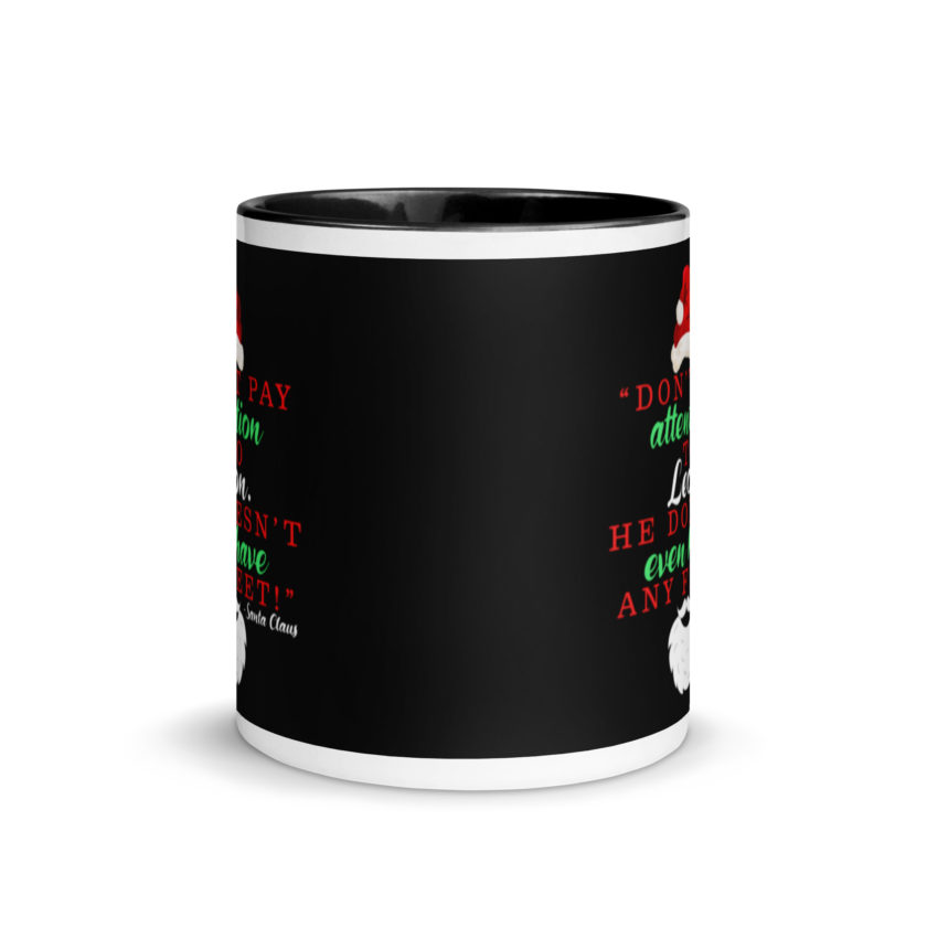 Don't pay attention to Leon. He doesn't even have any feet! -Santa Claus, Elf Mug with Color Inside - Image 3