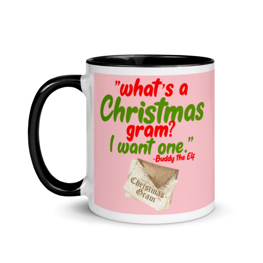 What's a Christmas gram? I want one -Buddy the Elf, Elf Mug with Color Inside - Image 4
