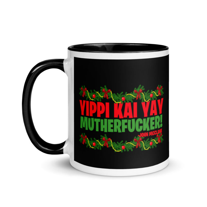 Yippi Kai Yay mutherfucker! -John Mcclane, Die Hard Mug with Color Inside