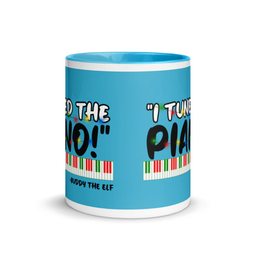 I tuned the piano! -Buddy the Elf, Elf Mug with Color Inside - Image 12