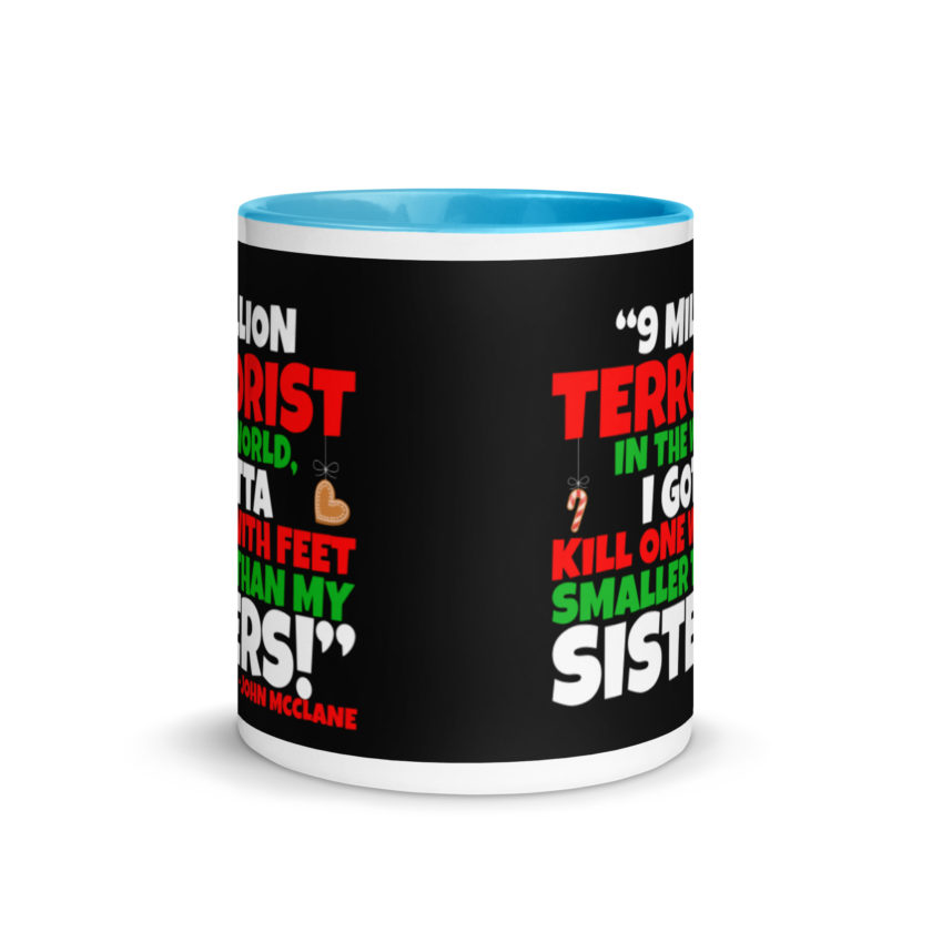 9 million terrorist in the world, I gotta kill one with feet smaller than my sisters! -John McClane, Die Hard Mug with Color Inside - Image 11