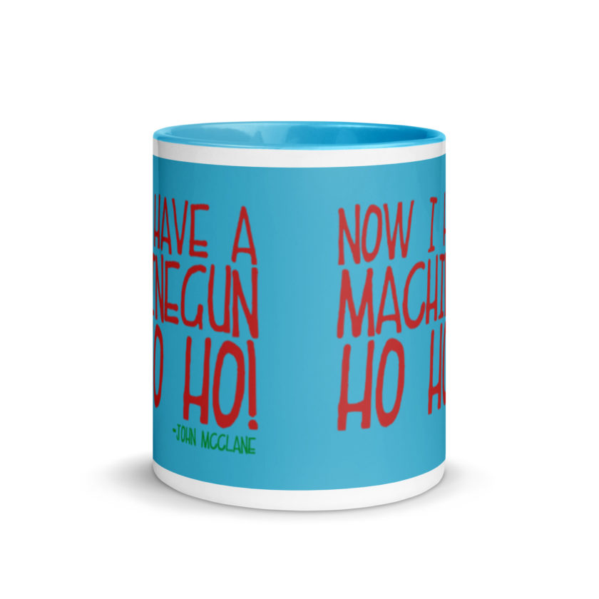 Now I have a machinegun. Ho Ho Ho! -John Mcclane, Die Hard Mug with Color Inside - Image 12