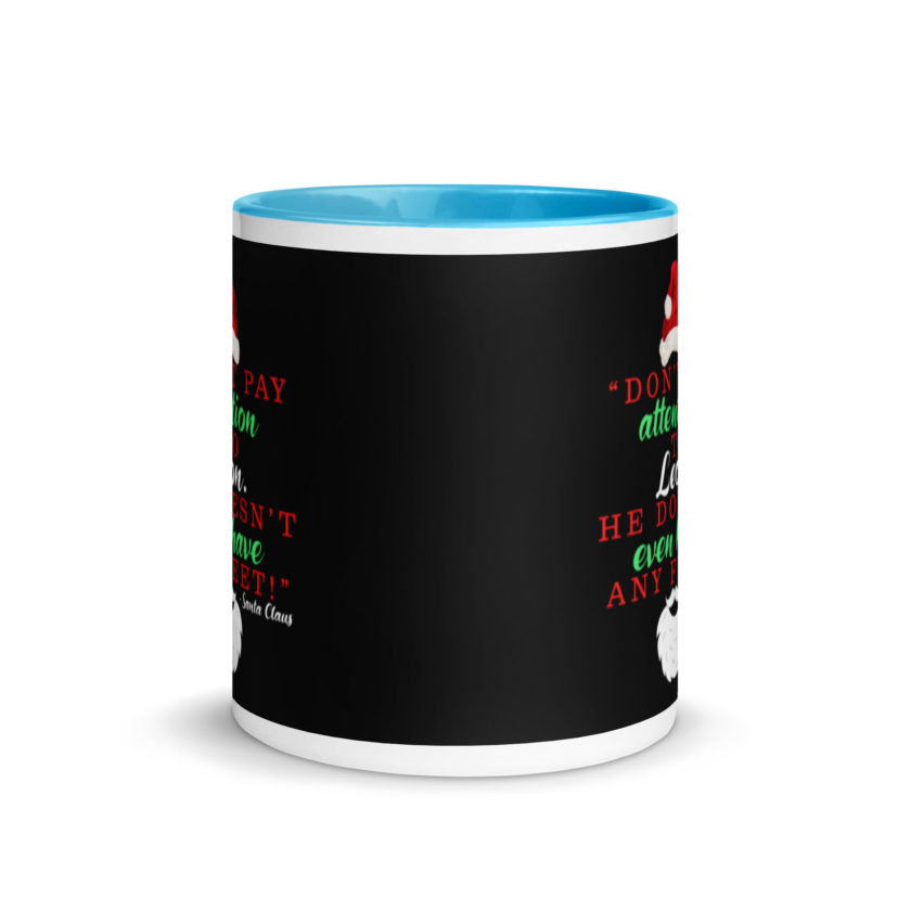 Don't pay attention to Leon. He doesn't even have any feet! -Santa Claus, Elf Mug with Color Inside - Image 11