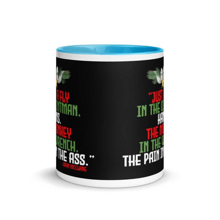 “Just a fly in the ointman, Hans. The monkey in the wrench, a pain in the ass.” -John Mcclane, Die Hard  Mug with Color Inside - Image 11