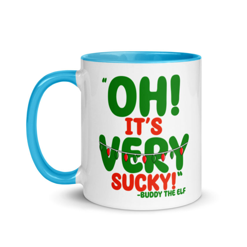 Oh, its VERY sucky! -Buddy the Elf, Elf Mug with Color Inside - Image 12