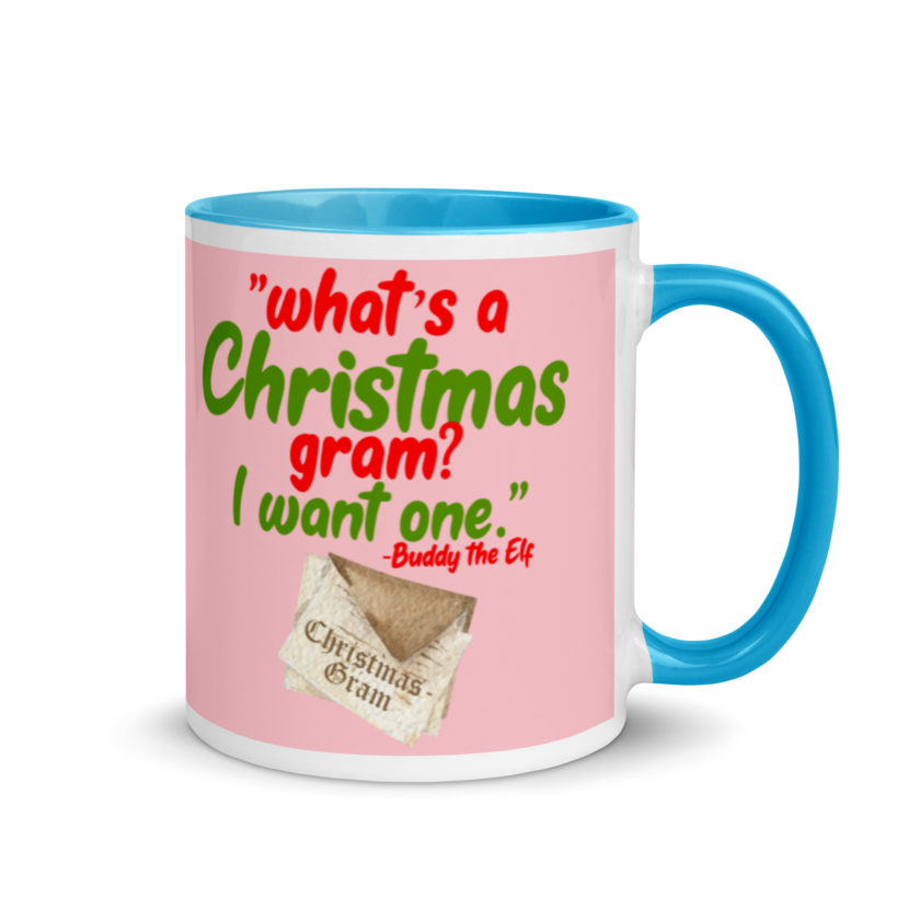What's a Christmas gram? I want one -Buddy the Elf, Elf Mug with Color Inside - Image 11