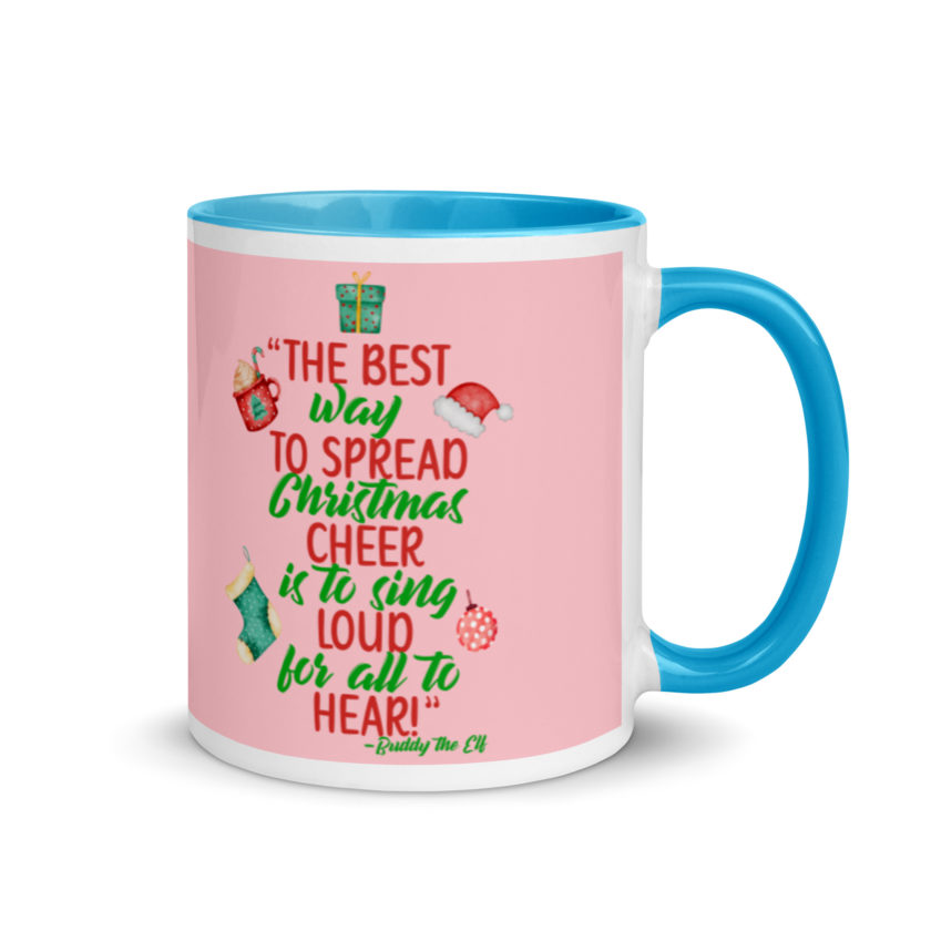 The best way to spread Christmas cheer is to sing loud for all to hear! -Buddy the Elf, Elf Mug with Color Inside - Image 11