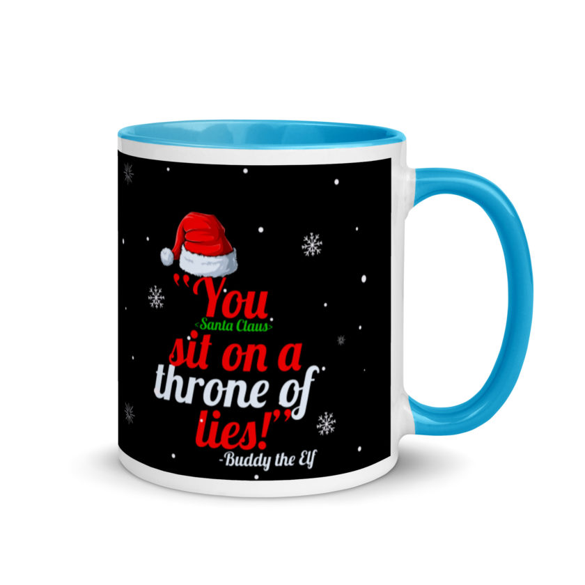 You  sit on a throne of lies! -Buddy the Elf, Elf Mug with Color Inside - Image 10