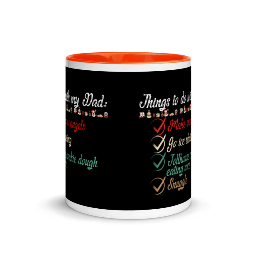 Things to do with my dad: Make snow angels, go ice skating, tollhouse cookie dough eating race, snuggle -elf Mug with Color Inside - Image 8
