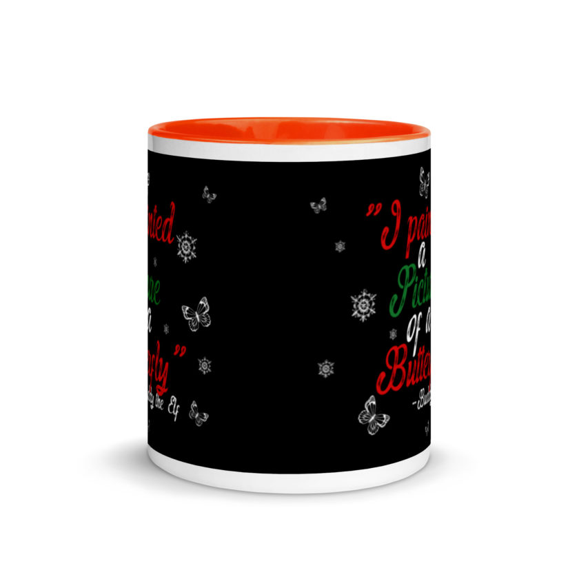 I painted a picture of a Butterfly! -Buddy the Elf, Elf Mug with Color Inside - Image 8