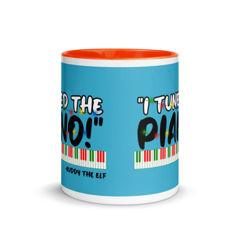I tuned the piano! -Buddy the Elf, Elf Mug with Color Inside - Image 9