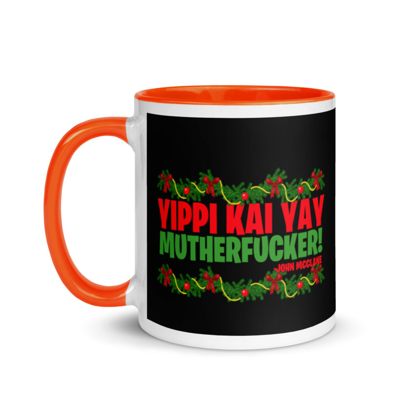 Yippi Kai Yay mutherfucker! -John Mcclane, Die Hard Mug with Color Inside - Image 9
