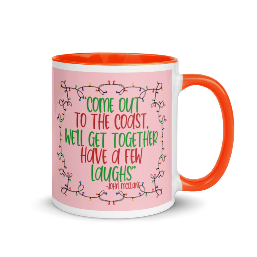 Come out to the cost. We'll get together, have a few laughs... -John Mcclane,  Die Hard Mug with Color Inside - Image 8