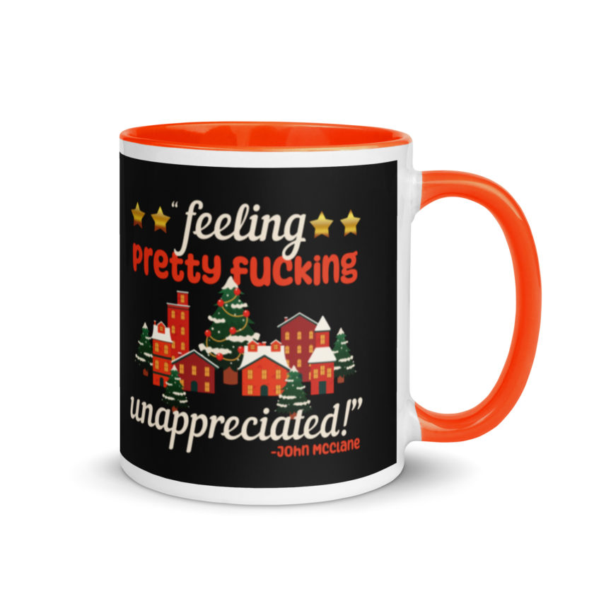 Feeling pretty fucking unappreciated! -John Mcclane, Die Hard Mug with Color Inside - Image 7
