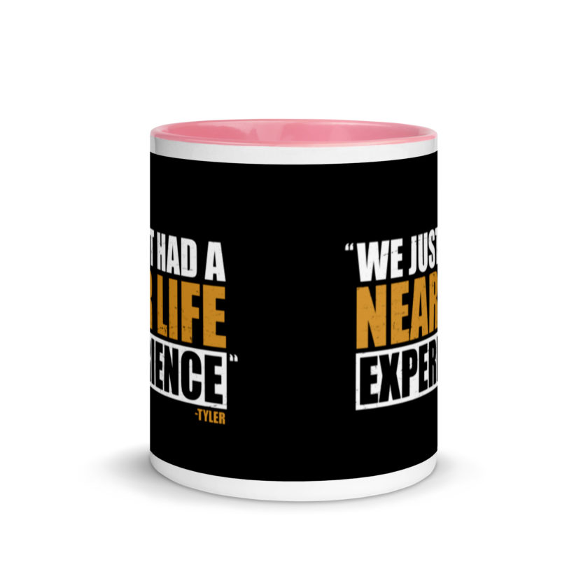 We just had a near life experience. -Tyler Durden, Fight Club Mug with Color Inside - Image 14