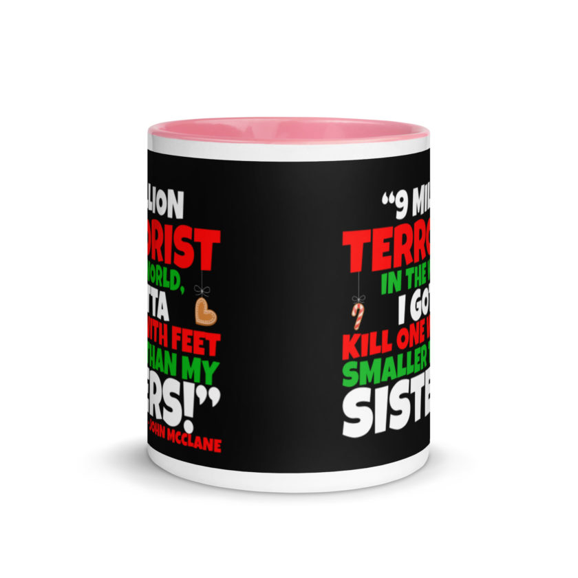 9 million terrorist in the world, I gotta kill one with feet smaller than my sisters! -John McClane, Die Hard Mug with Color Inside - Image 14