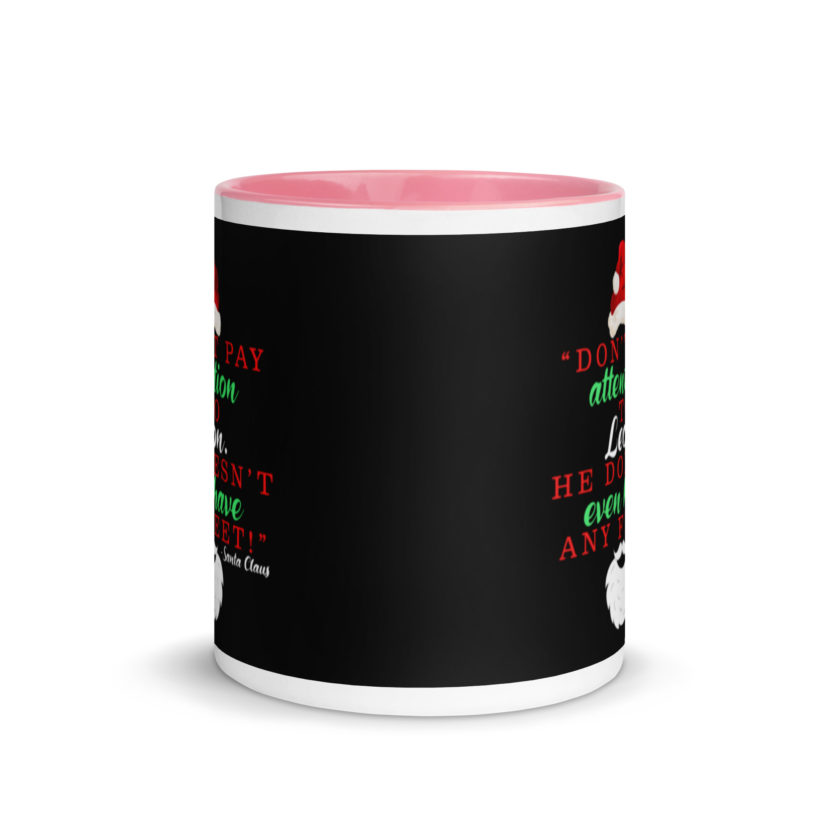 Don't pay attention to Leon. He doesn't even have any feet! -Santa Claus, Elf Mug with Color Inside - Image 14