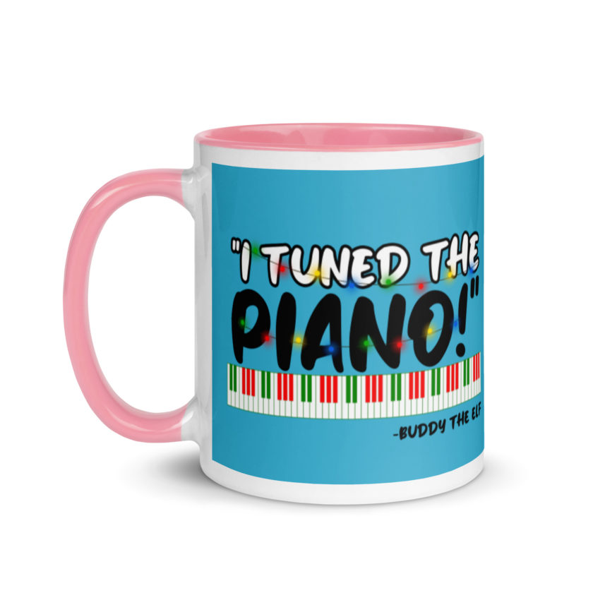 I tuned the piano! -Buddy the Elf, Elf Mug with Color Inside - Image 15