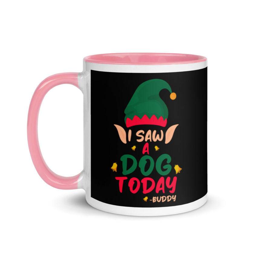 I saw a dog today! -Buddy the Elf, Elf Mug with Color Inside - Image 15