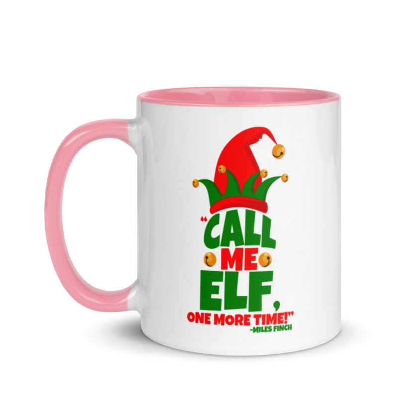 Call me elf, one more time! -Miles Finch, Elf Mug with Color Inside - Image 15