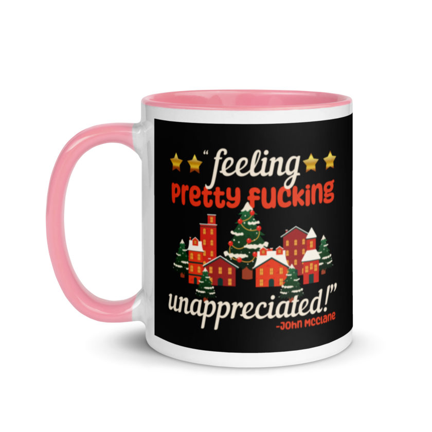 Feeling pretty fucking unappreciated! -John Mcclane, Die Hard Mug with Color Inside - Image 15
