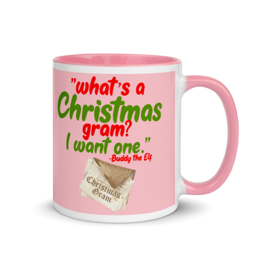 What's a Christmas gram? I want one -Buddy the Elf, Elf Mug with Color Inside - Image 14