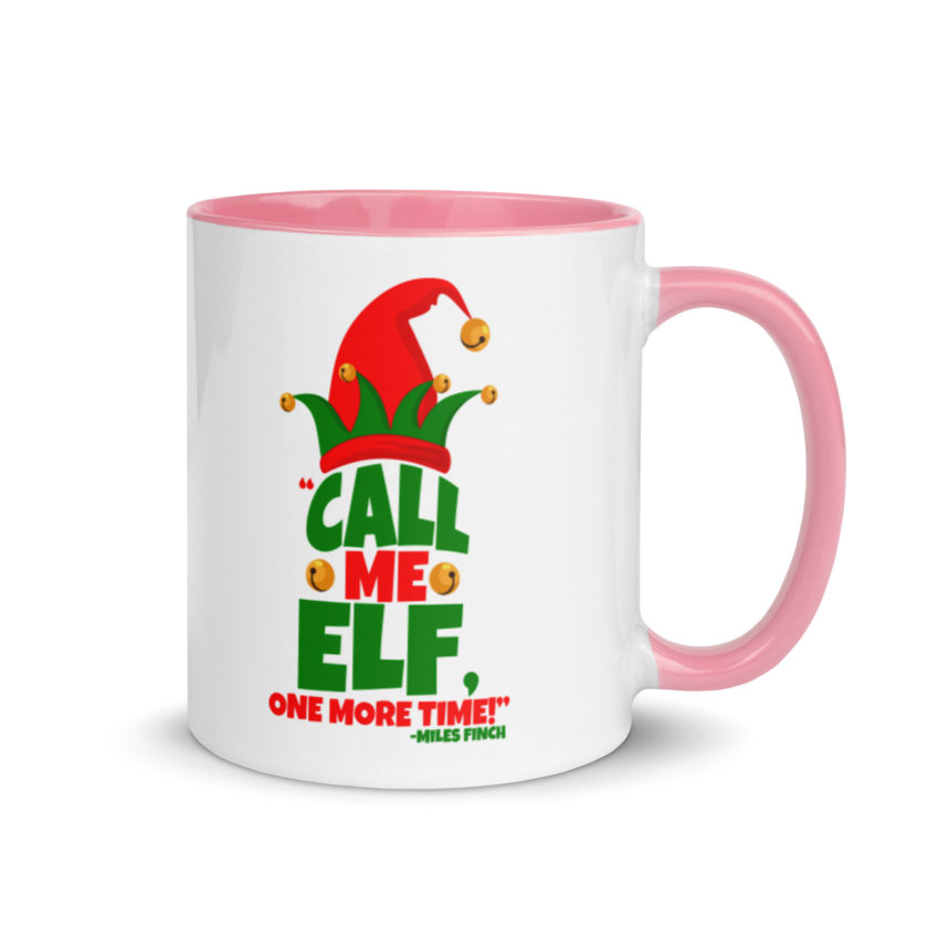 Call me elf, one more time! -Miles Finch, Elf Mug with Color Inside - Image 13