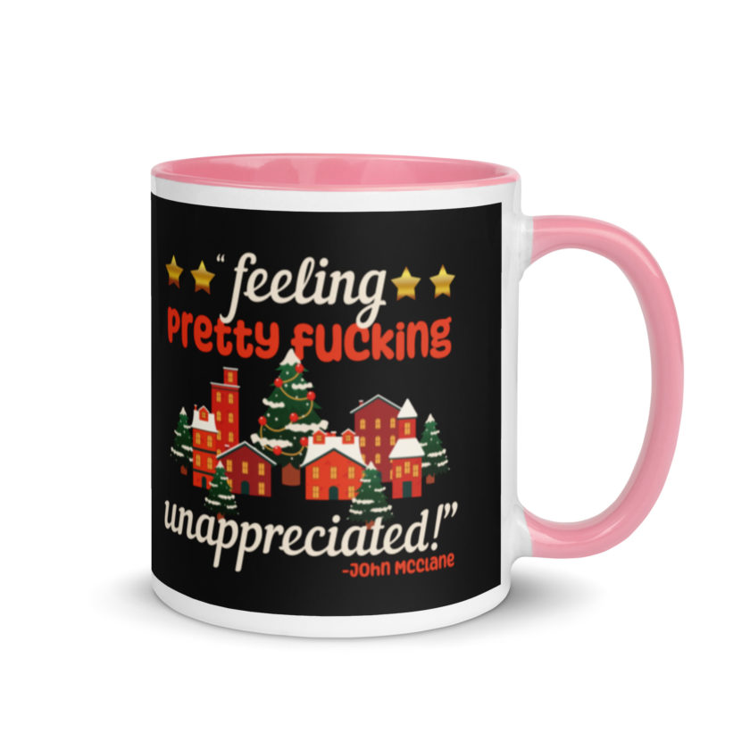 Feeling pretty fucking unappreciated! -John Mcclane, Die Hard Mug with Color Inside - Image 13