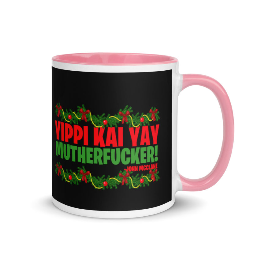 Yippi Kai Yay mutherfucker! -John Mcclane, Die Hard Mug with Color Inside - Image 13