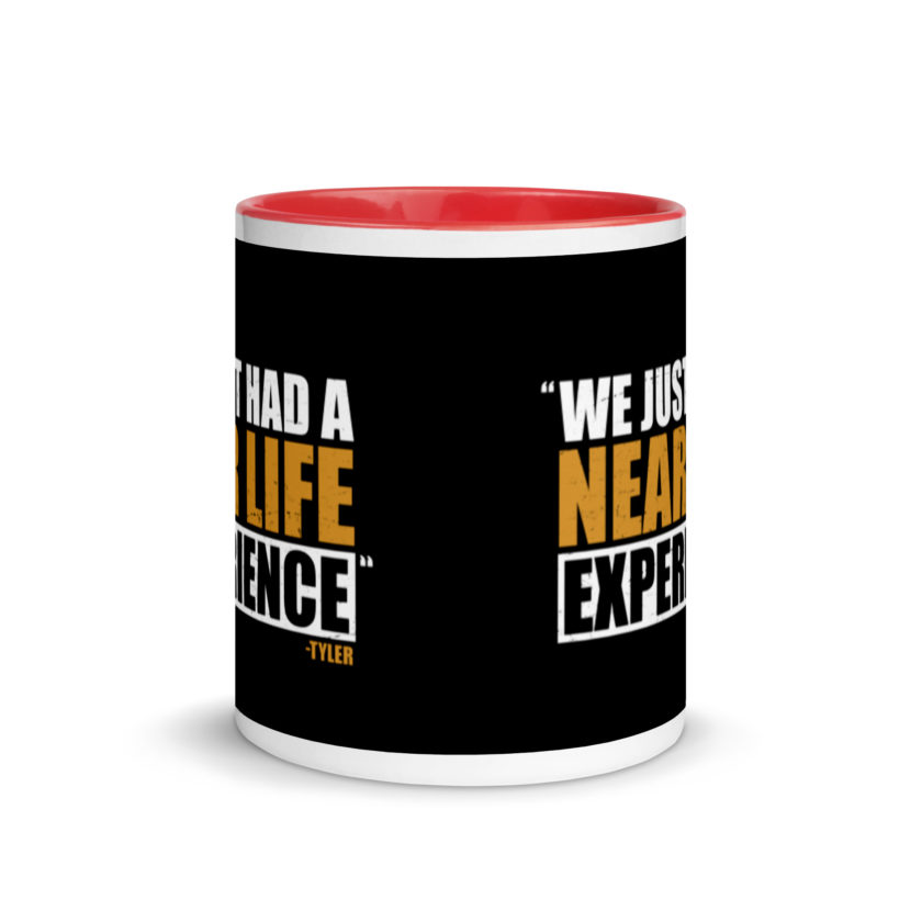 We just had a near life experience. -Tyler Durden, Fight Club Mug with Color Inside - Image 5