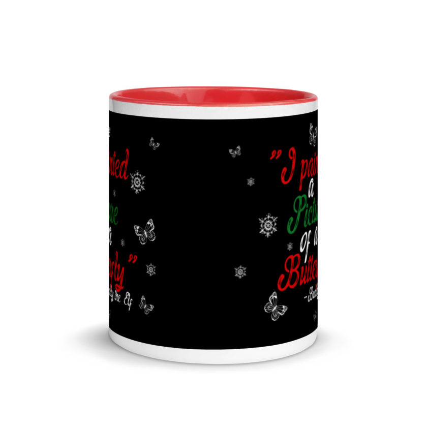 I painted a picture of a Butterfly! -Buddy the Elf, Elf Mug with Color Inside - Image 5