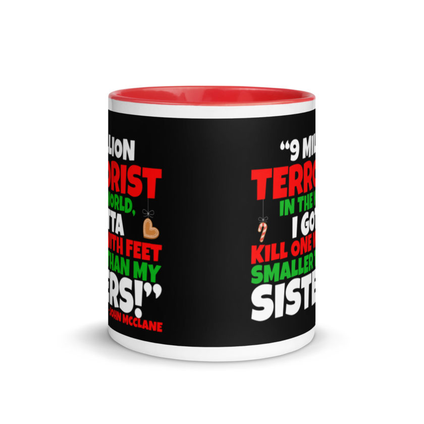 9 million terrorist in the world, I gotta kill one with feet smaller than my sisters! -John McClane, Die Hard Mug with Color Inside - Image 5