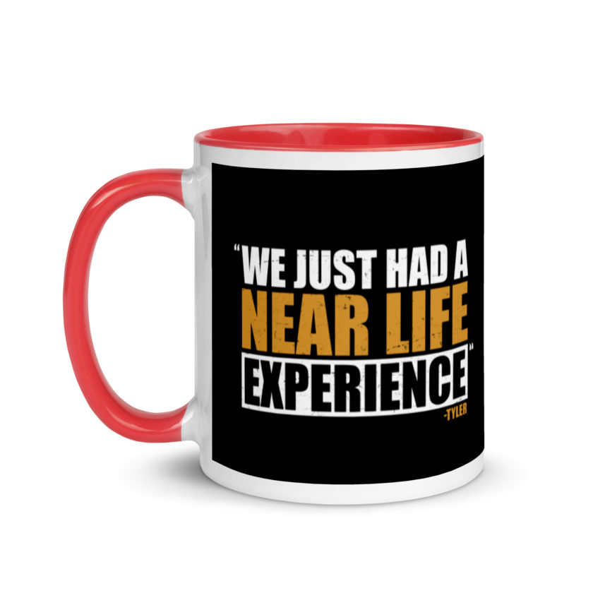 We just had a near life experience. -Tyler Durden, Fight Club Mug with Color Inside - Image 6