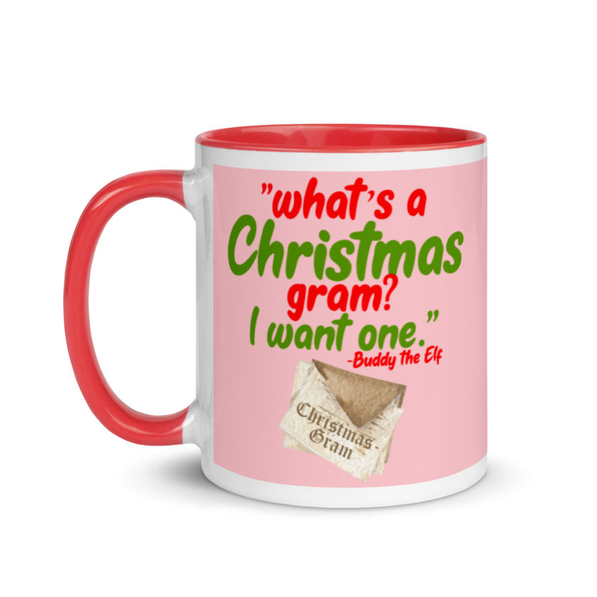 What's a Christmas gram? I want one -Buddy the Elf, Elf Mug with Color Inside - Image 7