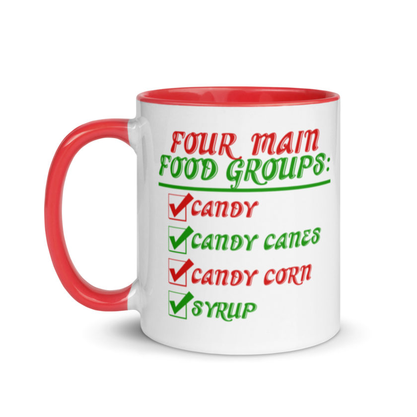 Four main food groups: candy, candy canes, candy corn, syrup -Elf Mug with Color Inside