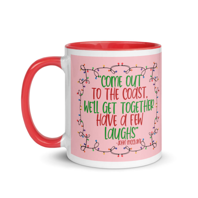 Come out to the cost. We'll get together, have a few laughs... -John Mcclane,  Die Hard Mug with Color Inside - Image 7