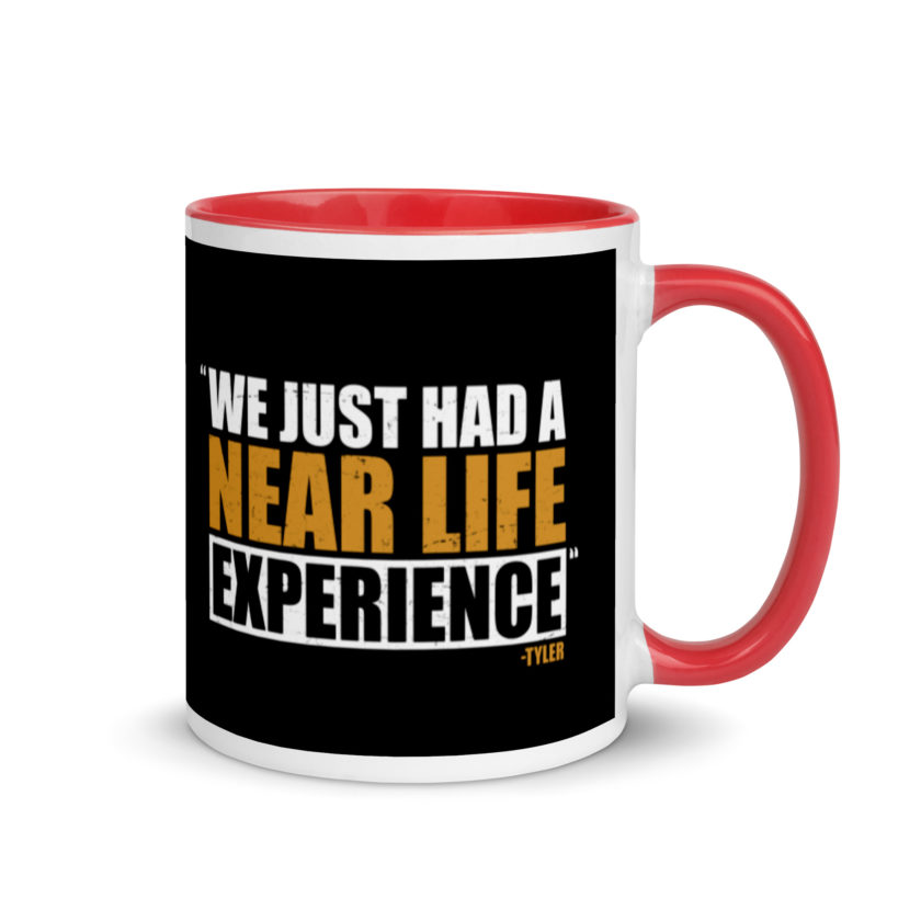 We just had a near life experience. -Tyler Durden, Fight Club Mug with Color Inside - Image 4