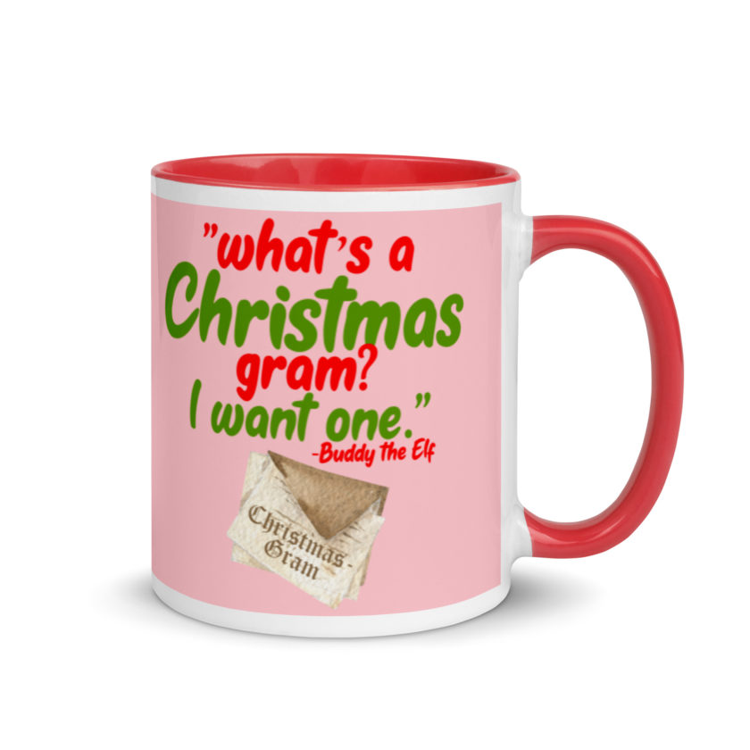 What's a Christmas gram? I want one -Buddy the Elf, Elf Mug with Color Inside - Image 5