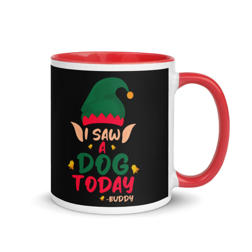 I saw a dog today! -Buddy the Elf, Elf Mug with Color Inside - Image 4
