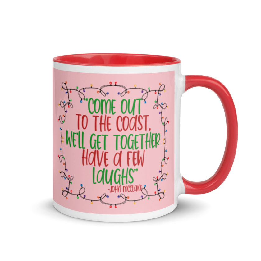Come out to the cost. We'll get together, have a few laughs... -John Mcclane,  Die Hard Mug with Color Inside - Image 5