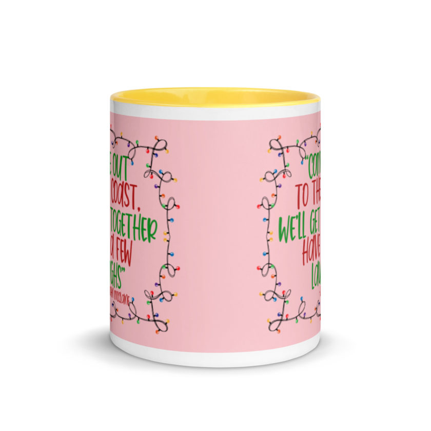 Come out to the cost. We'll get together, have a few laughs... -John Mcclane,  Die Hard Mug with Color Inside - Image 17