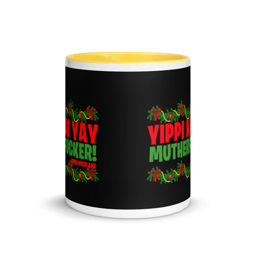 Yippi Kai Yay mutherfucker! -John Mcclane, Die Hard Mug with Color Inside - Image 17