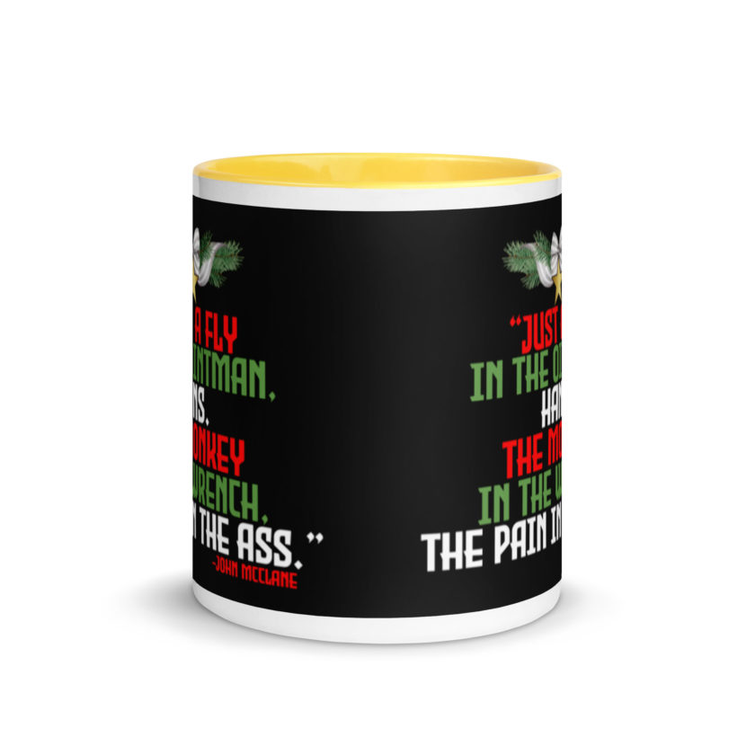 “Just a fly in the ointman, Hans. The monkey in the wrench, a pain in the ass.” -John Mcclane, Die Hard  Mug with Color Inside - Image 17