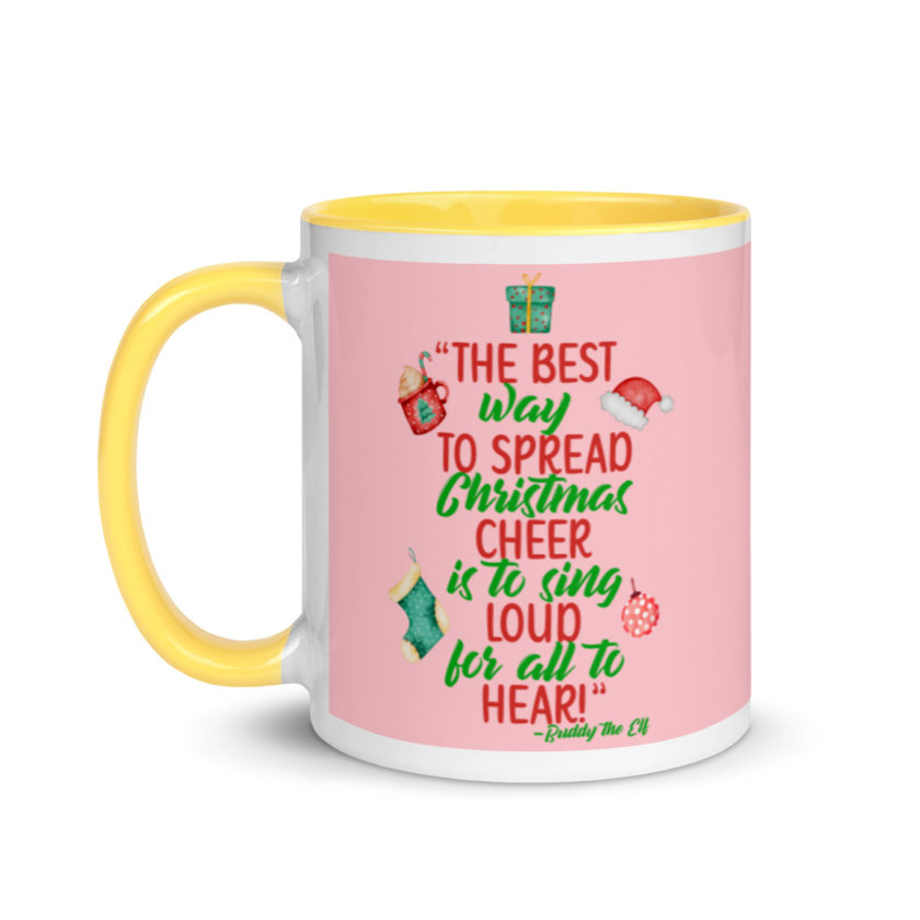 The best way to spread Christmas cheer is to sing loud for all to hear! -Buddy the Elf, Elf Mug with Color Inside - Image 18