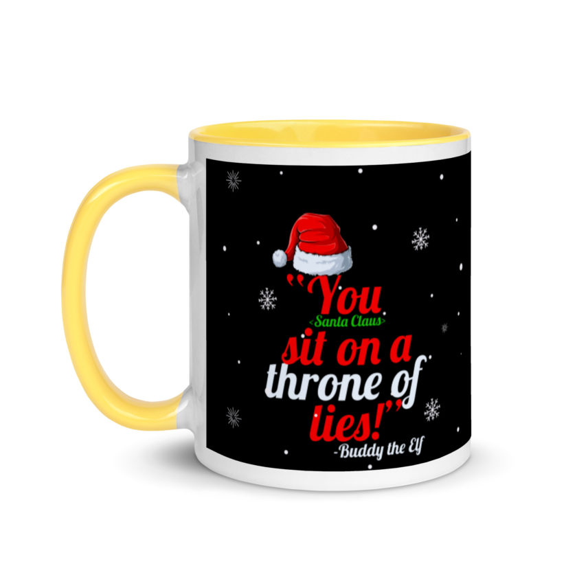 You  sit on a throne of lies! -Buddy the Elf, Elf Mug with Color Inside - Image 18
