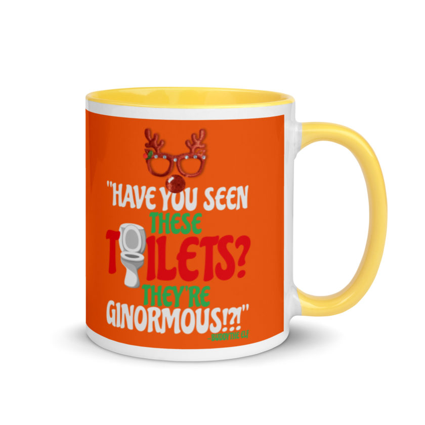Have you seen these toilets? They're GINORMOUS!?! -Buddy the Elf, Elf Mug with Color Inside - Image 16